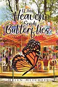 E-Book (epub) When Heaven Sends Butterflies von Helen Mitchell
