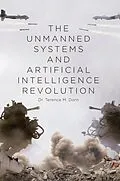 E-Book (epub) The Unmanned Systems and Artificial Intelligence Revolution von Terence M. Dorn