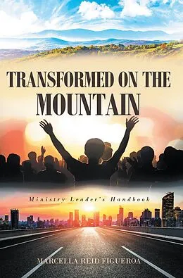 E-Book (epub) TRANSFORMED ON THE MOUNTAIN von Marcella Reid Figueroa
