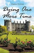 E-Book (epub) Dying One More Time von Dana Peters