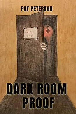 E-Book (epub) Dark Room Proof von Pat Peterson