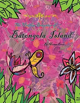 E-Book (epub) The Hidden Beauties of Batongola Island von Miriam Perez