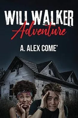 E-Book (epub) Will Walker Adventure von A. Alex Come