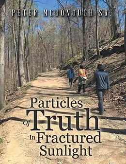 E-Book (epub) Particles Of Truth In Fractured Sunlight von Peter Mcdonough