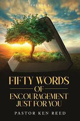 E-Book (epub) Fifty Words of Encouragement Just For You von Kenneth Reed