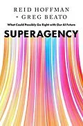 E-Book (epub) Superagency von Reid Hoffman, Greg Beato