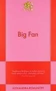 Kartonierter Einband Big Fan von Alexandra Romanoff
