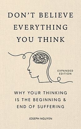 Livre Relié Don't Believe Everything You Think (Expanded Edition) de Joseph Nguyen