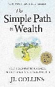 Fester Einband The Simple Path to Wealth (Revised & Expanded 2025 Edition) von Jl Collins