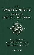 Fester Einband The Overthinker's Guide to Making Decisions von Joseph Nguyen