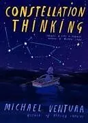 Fester Einband Constellation Thinking von Michael Ventura