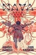 Fester Einband Maya: Seed Takes Root von Anand Gandhi, Zain Memon