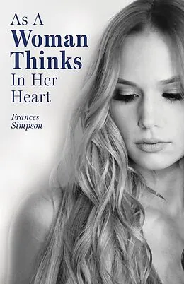 E-Book (epub) As a Woman Thinks in Her Heart von Frances Simpson