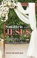 E-Book (epub) Smitten With Jesus von Ginny McDonald