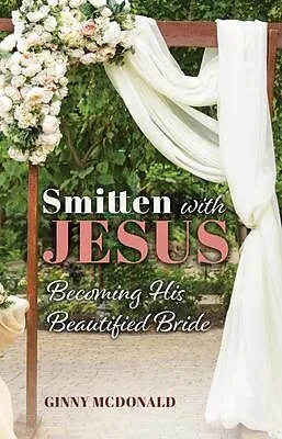 E-Book (epub) Smitten With Jesus von Ginny McDonald
