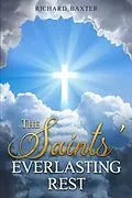 E-Book (epub) The Saints' Everlasting Rest von Richard Baxter