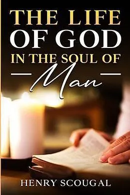 E-Book (epub) The Life of God in the Soul of Man von Henry Scougal