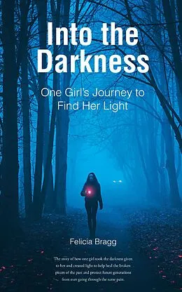 E-Book (epub) Into the Darkness von Felicia Bragg