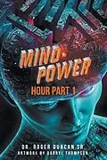 E-Book (epub) Mind-Power Hour Part 1 von Roger Duncan