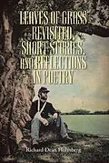 E-Book (epub) Leaves of Grass Revisted, Short Stories, and Reflections in Poetry von Richard Dean Holmberg