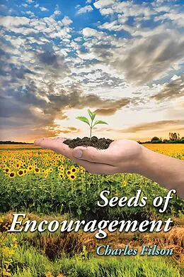 E-Book (epub) Seeds of Encouragement von Charles Filson