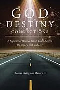 E-Book (epub) GOD DESTINY CONNECTIONS von Thomas Livingston Danzey
