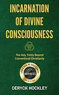 E-Book (epub) Incarnation of Divine Consciousness von Deryck Hockley
