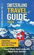 Fester Einband Switzerland Travel Guide von Captivating Travels