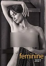 Kalender Feminin 2027 Kalender - Sexy Frauen erotisch schwarz-weiß ästhetisch in Szene gesetzt von 