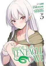 Kartonierter Einband Inside the Tentacle Cave (Manga) Vol. 5 von Umetane