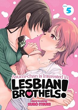 Couverture cartonnée Asumi-chan is Interested in Lesbian Brothels! Vol. 5 de Kuro Itsuki