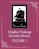 Kartonierter Einband Dinghai Fusheng Records (Novel) Vol. 1 von Fei Tian Ye Xiang