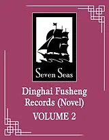 Kartonierter Einband Dinghai Fusheng Records (Novel) Vol. 2 von Fei Tian Ye Xiang