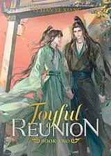 Kartonierter Einband Joyful Reunion (Novel) Vol. 2 von Fei Tian Ye Xiang