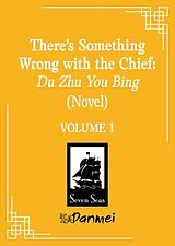 Kartonierter Einband There's Something Wrong with the Chief: Du Zhu You Bing (Novel) Vol. 1 von Su Yang