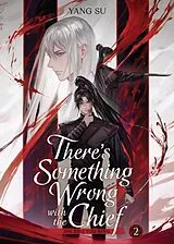 Kartonierter Einband There's Something Wrong with the Chief: Du Zhu You Bing (Novel) Vol. 2 von Su Yang