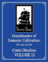 Kartonierter Einband Grandmaster of Demonic Cultivation: Mo Dao Zu Shi (The Comic / Manhua) Vol. 12 von Mo Xiang Tong Xiu, Luo Di Cheng Qiu