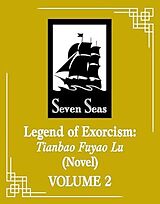 Kartonierter Einband Legend of Exorcism: Tianbao Fuyao Lu (Novel) Vol. 4 von Fei Tian Ye Xiang, Ruthie (kkcoocool)