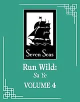 Kartonierter Einband Run Wild: Sa Ye (Novel) Vol. 4 von Wu Zhe