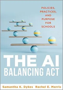 E-Book (epub) The AI Balancing Act von Samantha K. Dykes, Rachel E. Morris
