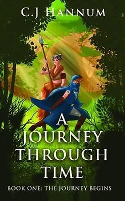 E-Book (epub) A JOURNEY THROUGH TIME Book One von C. J Hannum