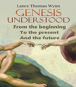 E-Book (epub) Genesis Understood von Lance Thomas Wynn