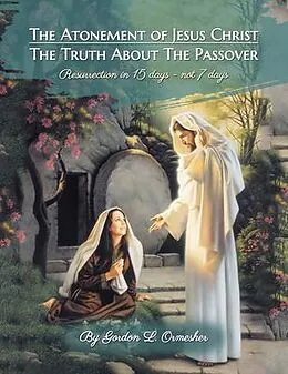 E-Book (epub) The Atonement of Jesus Christ von Gordon L Ormesher