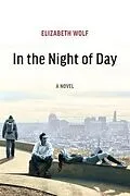 E-Book (epub) In the Night of Day von Elizabeth Wolf