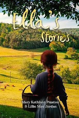 E-Book (epub) Ella' s Stories von Mary Kathleen Preston, Lillie Mae Jordan