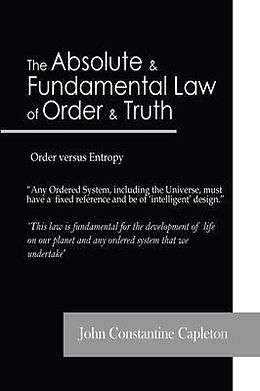 eBook (epub) The Absolute and Fundamental Law of Order and Truth de John Constantine Capleton