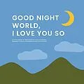 E-Book (epub) Good Night, World-I Love You So von Olivia Herrick