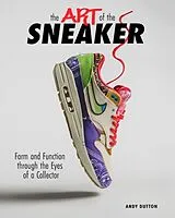 Fester Einband Art of the Sneaker von Andrew Dutton