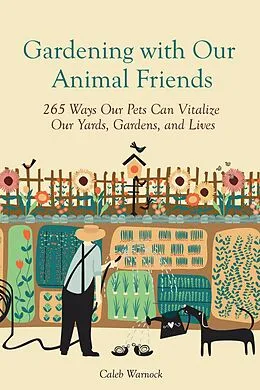 ePUB Gardening with Our Animal Friends von Caleb Warnock