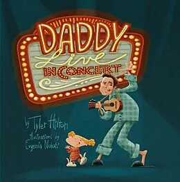 E-Book (epub) Daddy: Live in Concert von Tyler Hilton